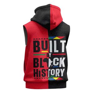 Built By Black History Sleeveless Hoodie - African Pride