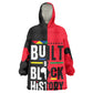 Built By Black History Wearable Blanket Hoodie