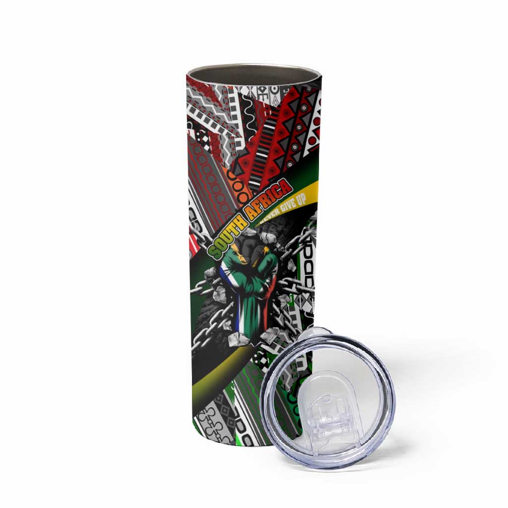 South Africa Fist of Freedom Skinny Tumbler Never Give Up