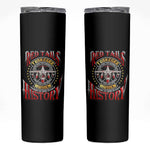 Red Tails Tuskegee Airmen Skinny Tumbler Black History Fighter Plane Patriotic Tribute - African Pride