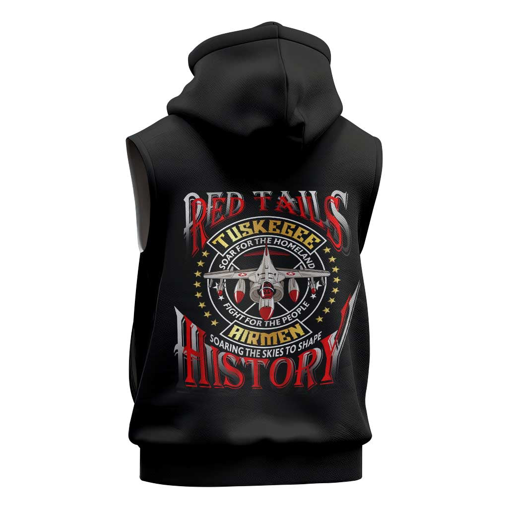 Red Tails Tuskegee Airmen Sleeveless Hoodie Black History Fighter Plane Patriotic Tribute - African Pride