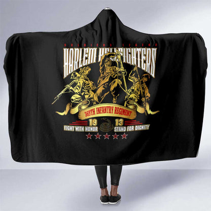 Harlem Hellfighters 1913 Hooded Blanket Fight with Honor, Stand for Dignity - 369th Infantry Regiment - African Pride