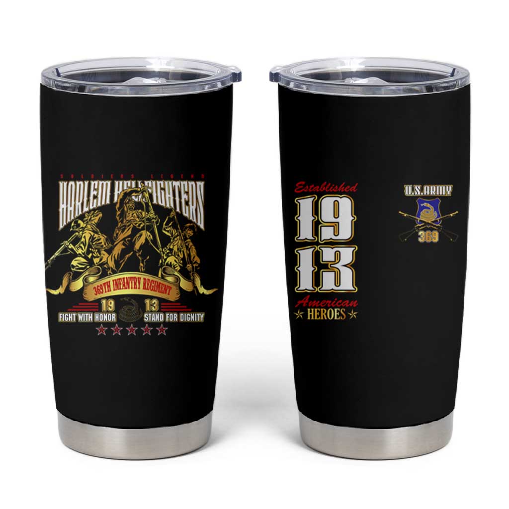 Harlem Hellfighters 1913 Tumbler Cup Fight with Honor, Stand for Dignity - 369th Infantry Regiment - African Pride