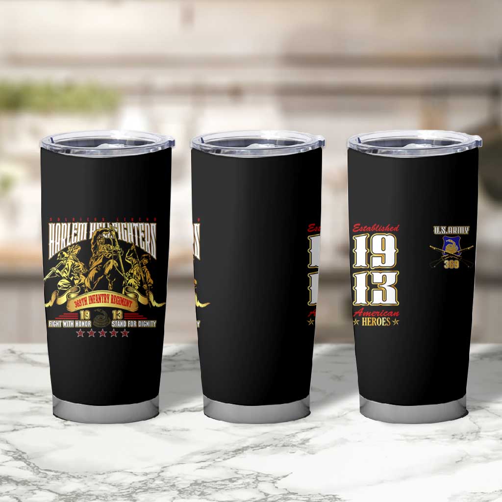 Harlem Hellfighters 1913 Tumbler Cup Fight with Honor, Stand for Dignity - 369th Infantry Regiment - African Pride