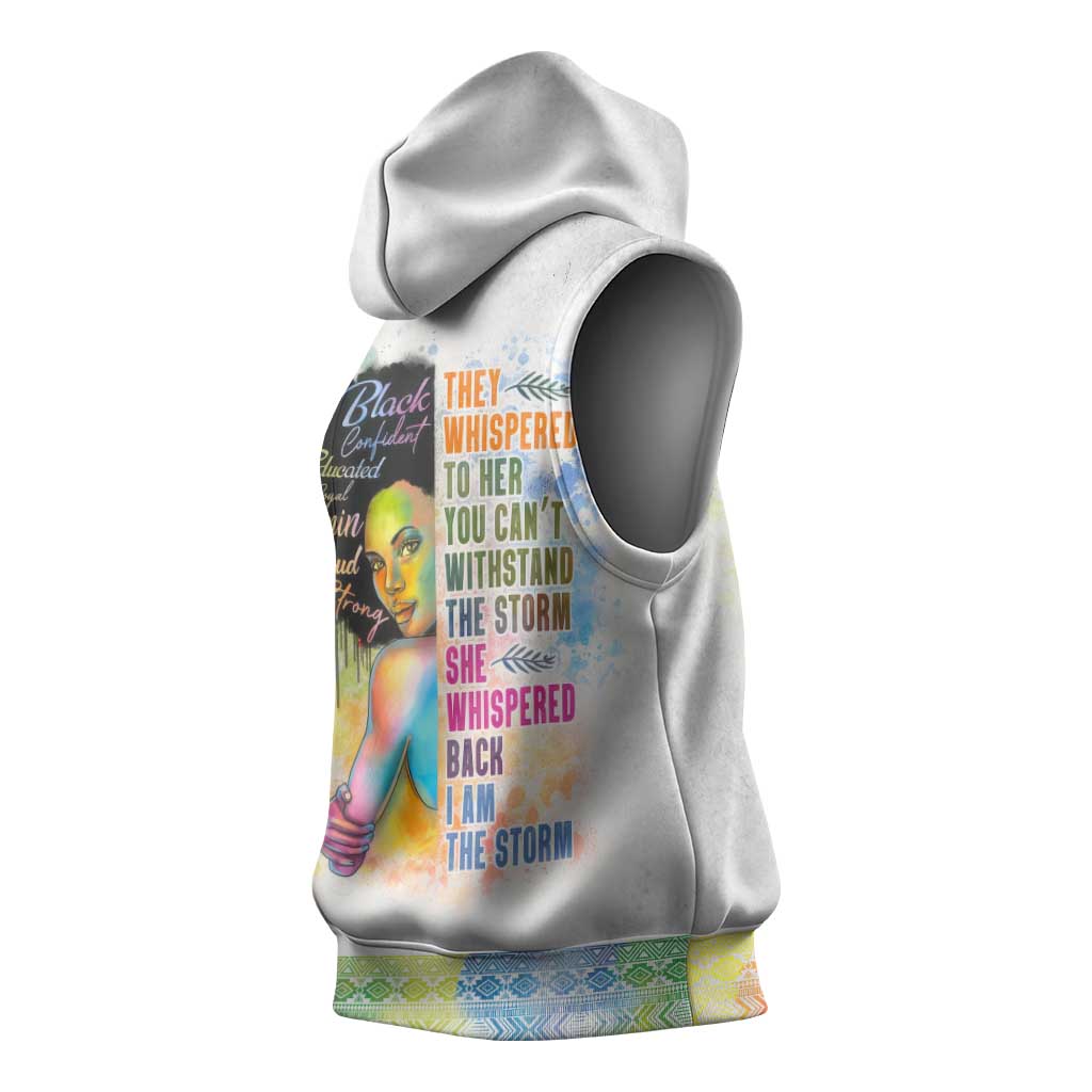 Black Girl I Am The Storm Sleeveless Hoodie African American Women - African Pride