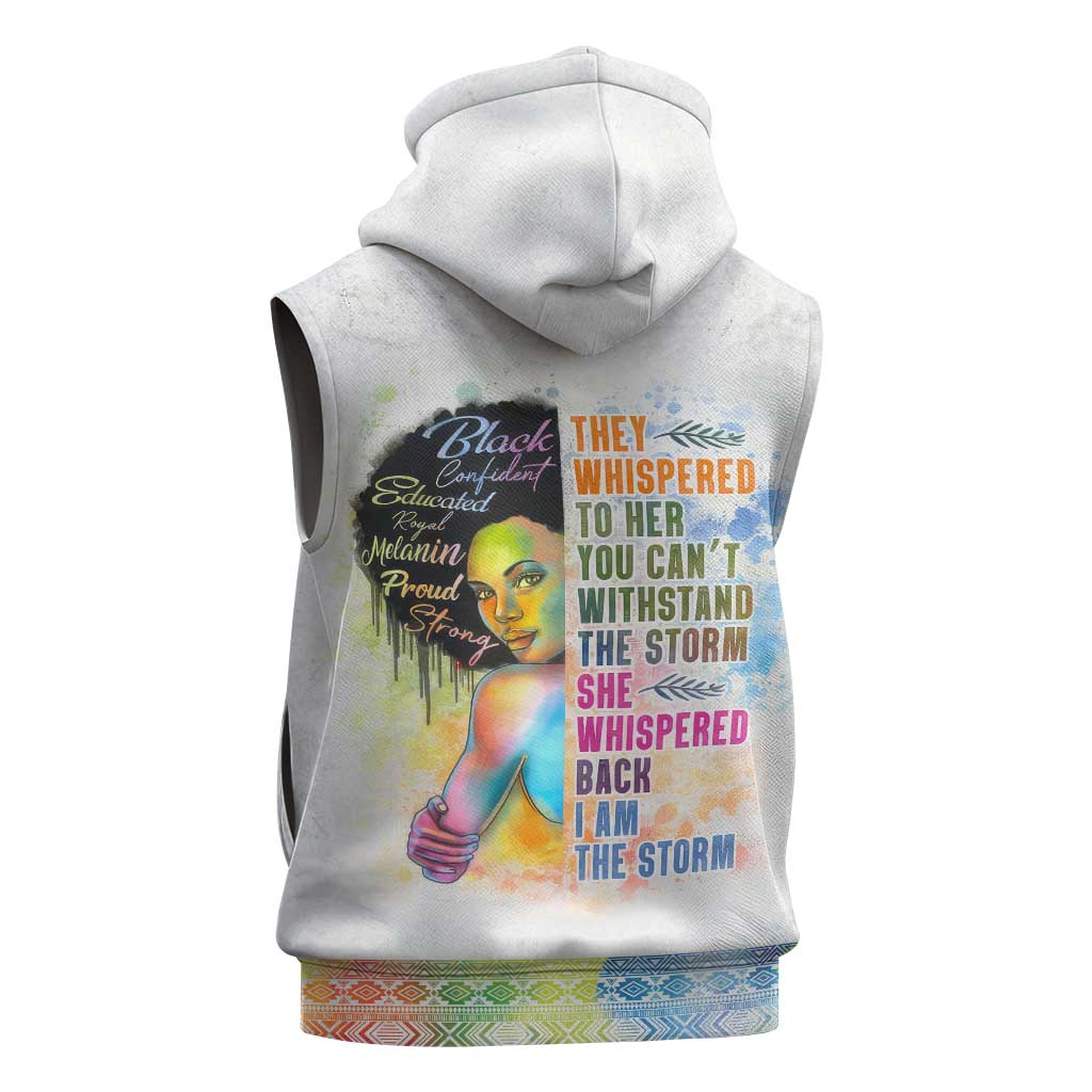 Black Girl I Am The Storm Sleeveless Zip Hoodie African American Women - African Pride