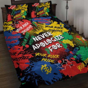 Never Apologize For Being Black Quilt Bed Set