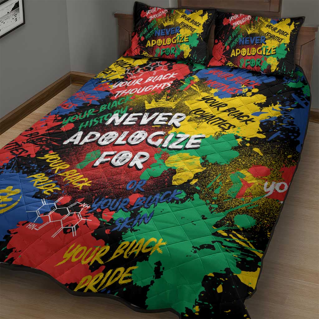 Never Apologize For Being Black Quilt Bed Set