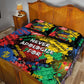 Never Apologize For Being Black Quilt Bed Set
