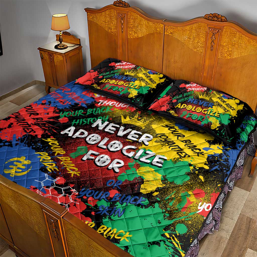 Never Apologize For Being Black Quilt Bed Set
