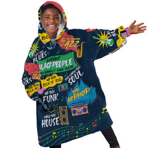 Music That Makes Us Proud African KId Wearable Blanket Hoodie Black People
