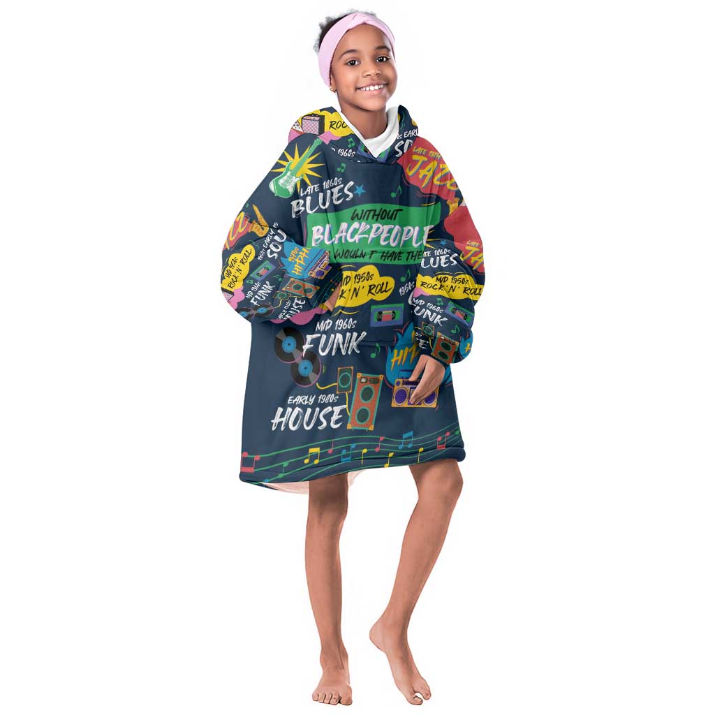 Music That Makes Us Proud African KId Wearable Blanket Hoodie Black People