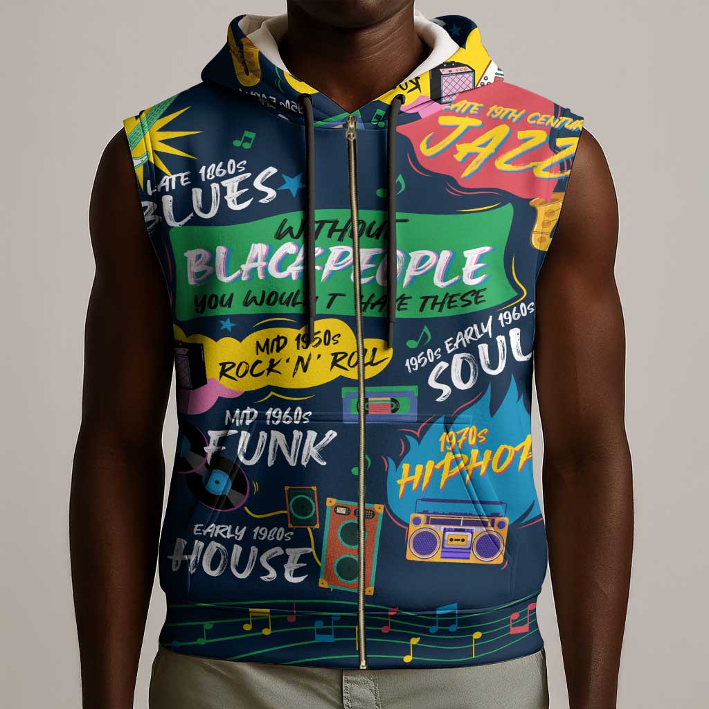 Music That Makes Us Proud African Sleeveless Zip Hoodie Black People - African Pride