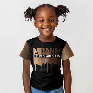 Every Shade Slays Melanin Kid T shirt African Signature