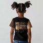 Every Shade Slays Melanin Kid T shirt African Signature