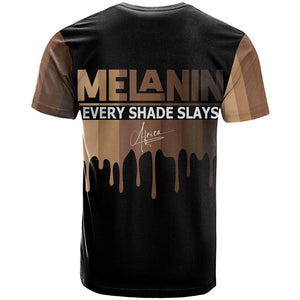 Every Shade Slays Melanin T shirt African Signature
