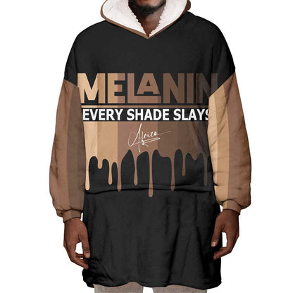 Every Shade Slays Melanin Wearable Blanket Hoodie African Signature