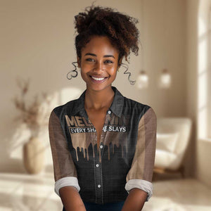 Every Shade Slays Melanin Women Casual Shirt African Signature DT02