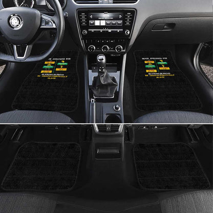 Never Apologize For Your Pride Car Mats African Black History