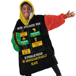 Never Apologize For Your Pride KId Wearable Blanket Hoodie African Black History