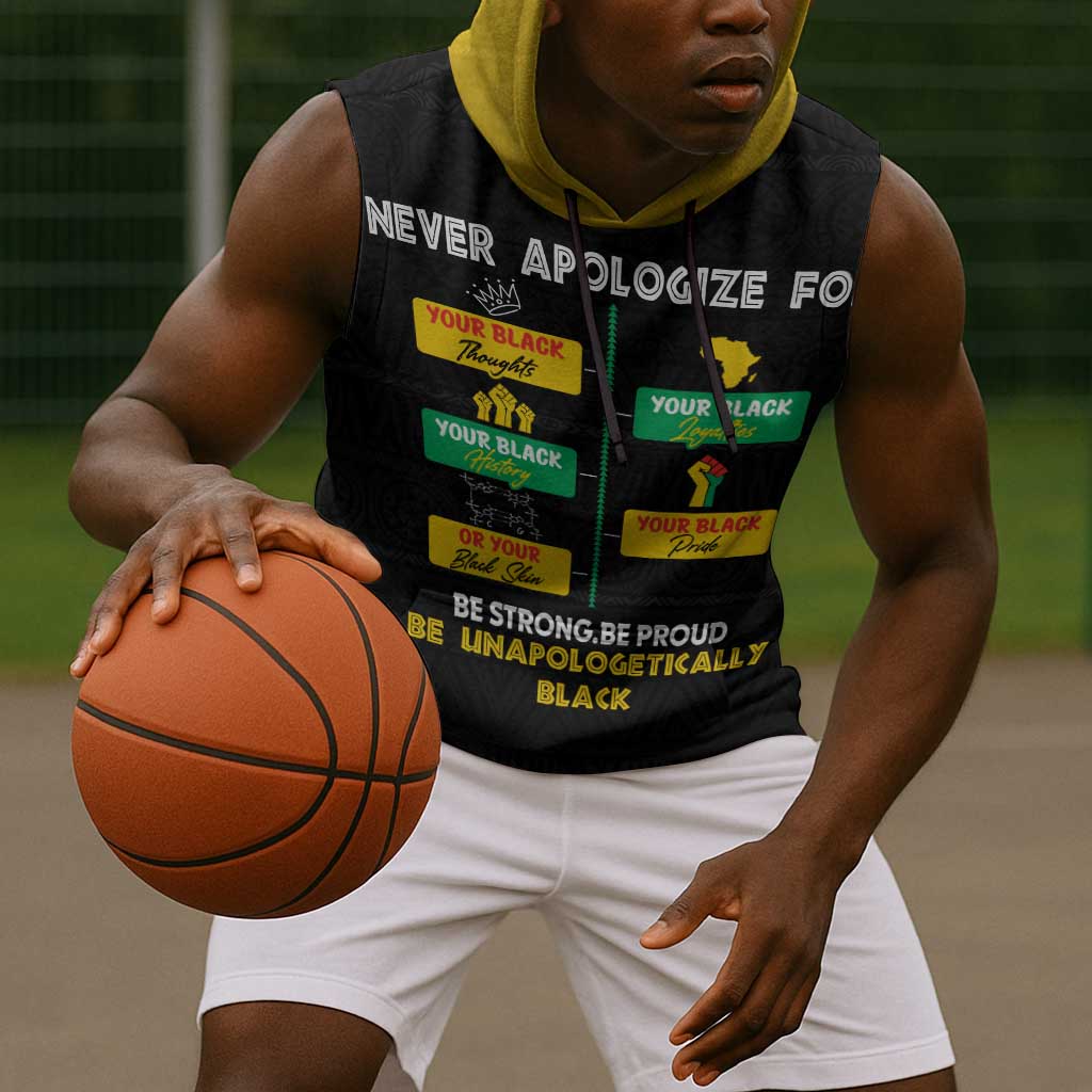Never Apologize For Your Pride Sleeveless Hoodie African Black History - African Pride