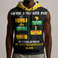 Never Apologize For Your Pride Sleeveless Hoodie African Black History - African Pride