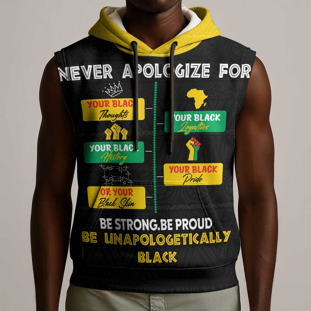 Never Apologize For Your Pride Sleeveless Hoodie African Black History - African Pride