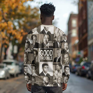Good Trouble Long Sleeve Shirt Civil Rights Leaders DT02