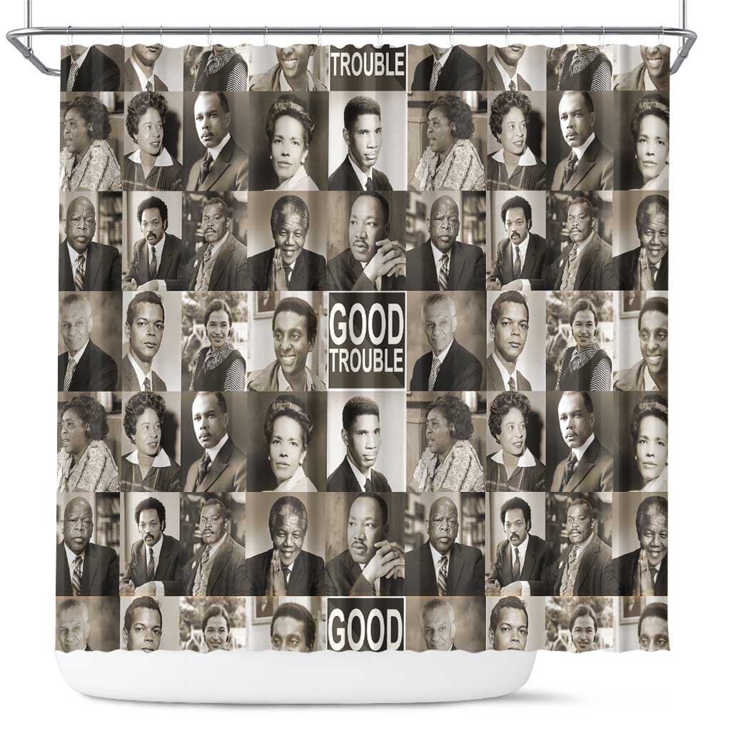 Good Trouble Shower Curtain Civil Rights Leaders