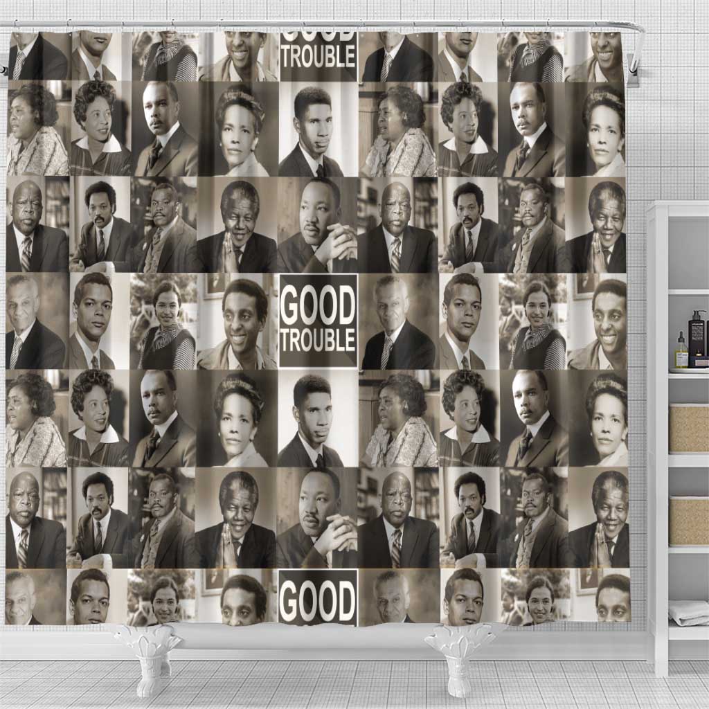 Good Trouble Shower Curtain Civil Rights Leaders