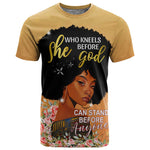 Personalized African Black Women T shirt She Who Kneels Before God