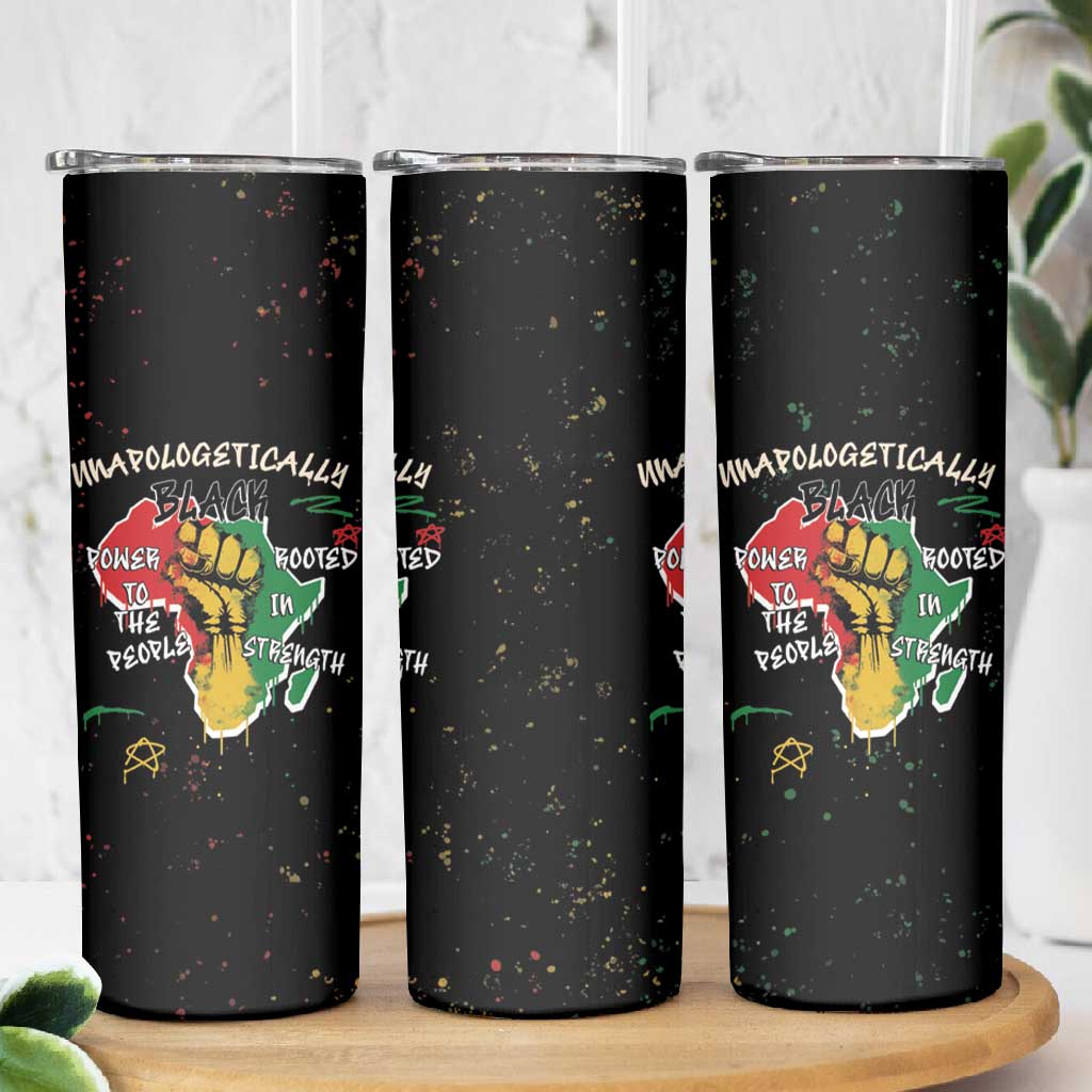 African Black Power Skinny Tumbler Unapologetically Black Raised Fist