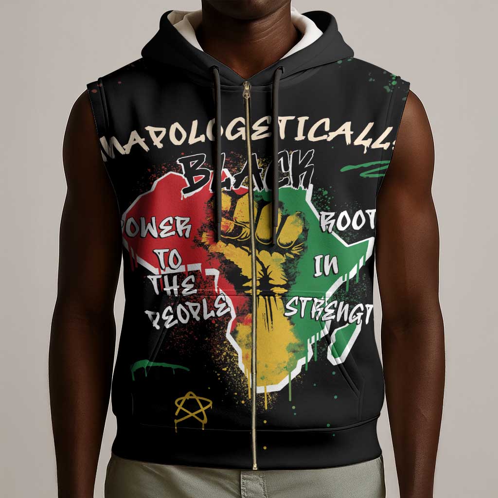 African Black Power Sleeveless Zip Hoodie Unapologetically Black Raised Fist - African Pride