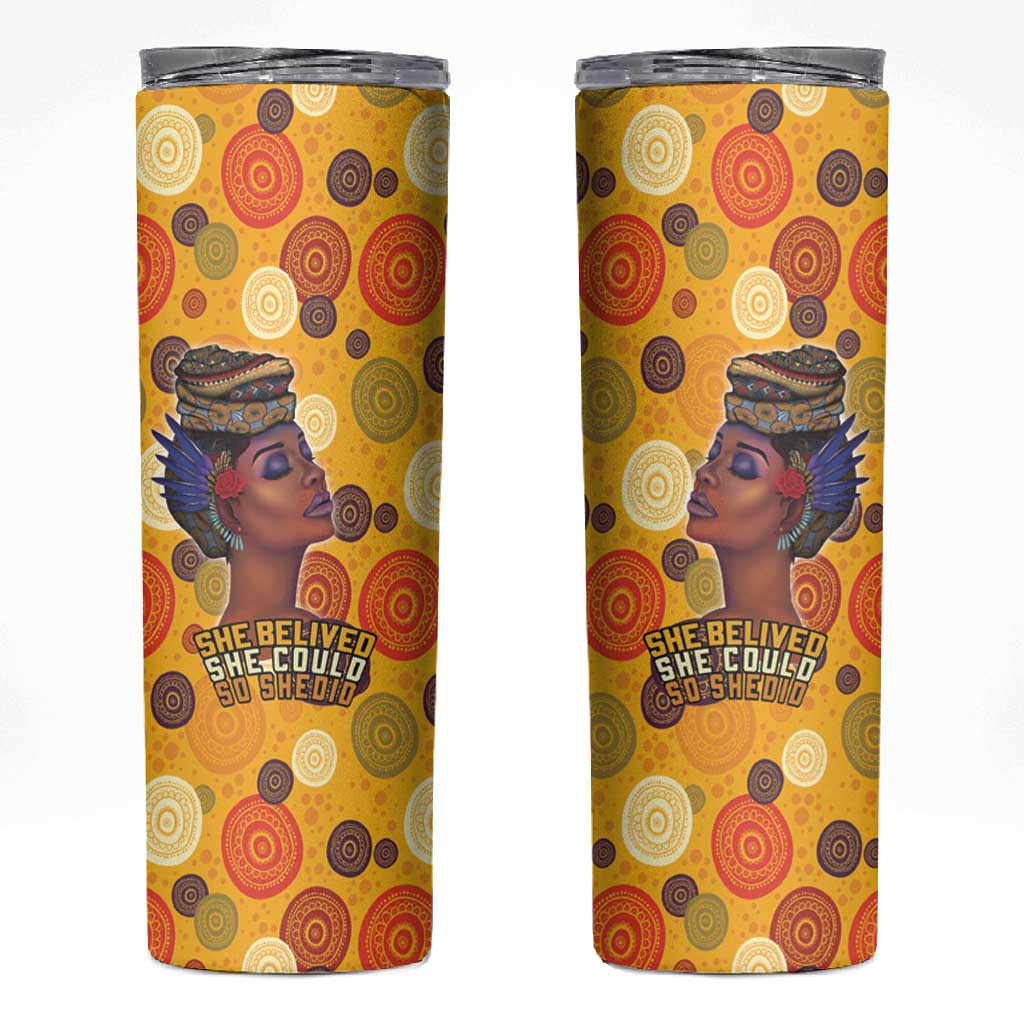 African Women Skinny Tumbler She Believed She Could So She Did