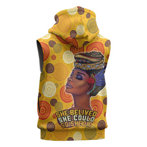 African Women Sleeveless Hoodie She Believed She Could So She Did - African Pride
