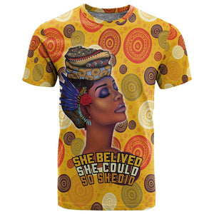 African Women T shirt She Believed She Could So She Did