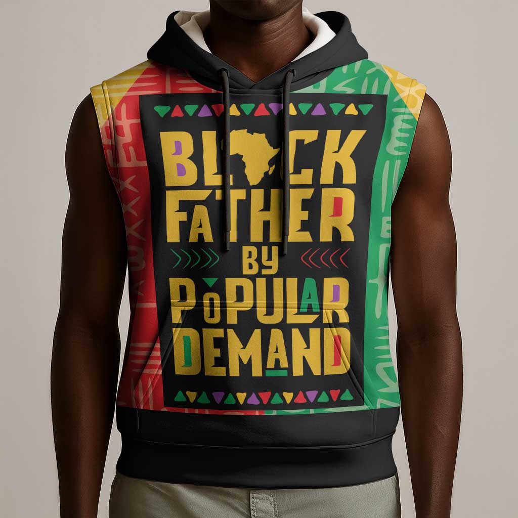 Black Father By Popular Demand Sleeveless Hoodie African Art - African Pride