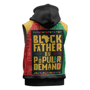 Black Father By Popular Demand Sleeveless Zip Hoodie African Art - African Pride