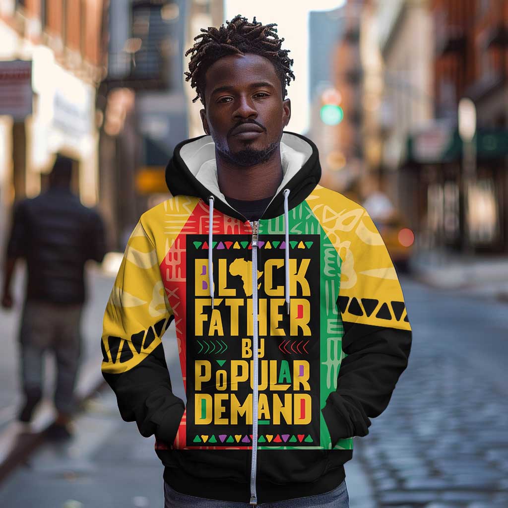 Black Father By Popular Demand Zip Hoodie African Art