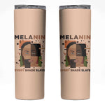 Melanin Every Shade Slays Skinny Tumbler Afro Women