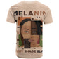 Melanin Every Shade Slays T shirt Afro Women