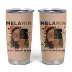 Melanin Every Shade Slays Tumbler Cup Afro Women