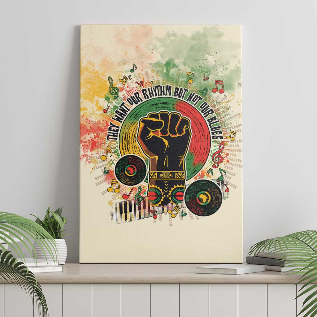 They Want Our Rhythm Not Our Blues Canvas Wall Art Afro Pride Music