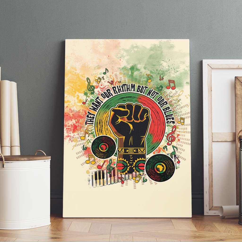 They Want Our Rhythm Not Our Blues Canvas Wall Art Afro Pride Music