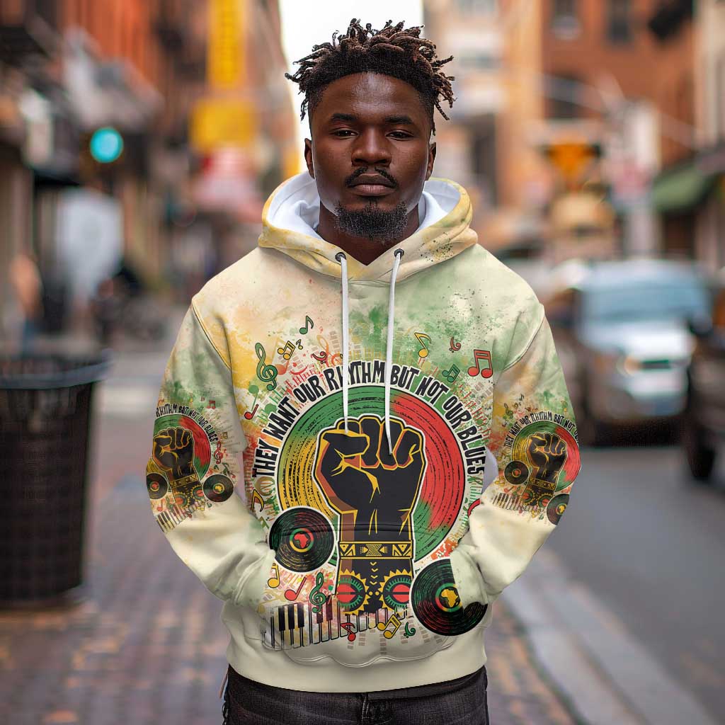 They Want Our Rhythm Not Our Blues Hoodie Afro Pride Music