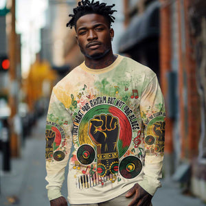 They Want Our Rhythm Not Our Blues Long Sleeve Shirt Afro Pride Music