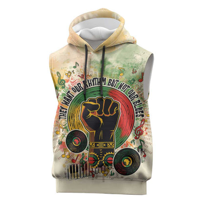 They Want Our Rhythm Not Our Blues Sleeveless Hoodie Afro Pride Music - African Pride