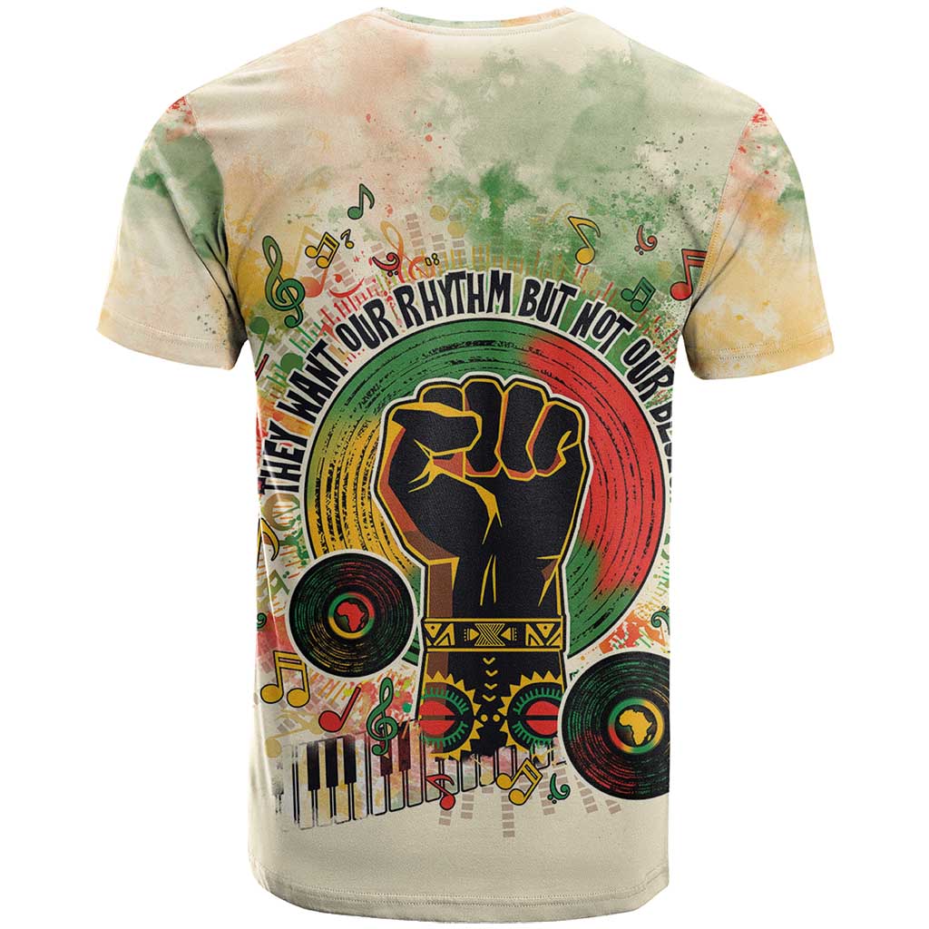 They Want Our Rhythm Not Our Blues T shirt Afro Pride Music