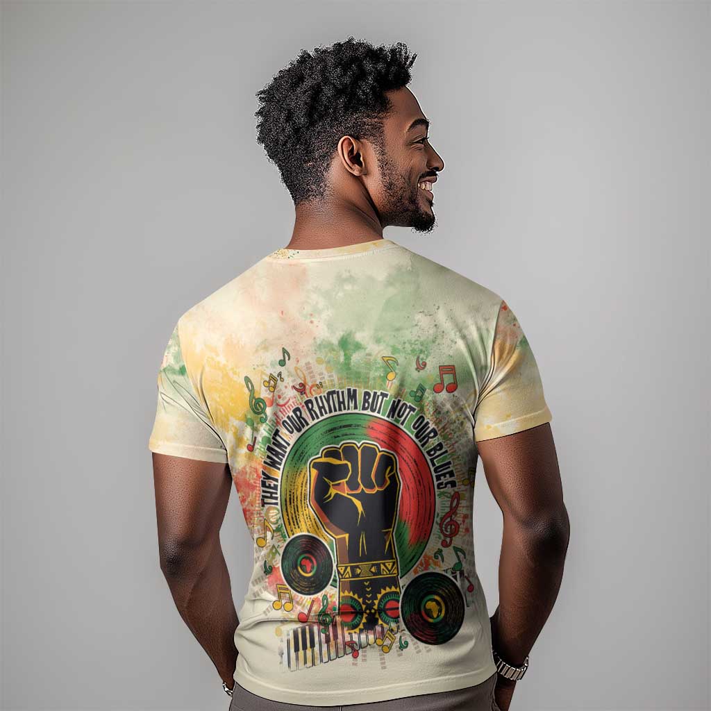 They Want Our Rhythm Not Our Blues T shirt Afro Pride Music
