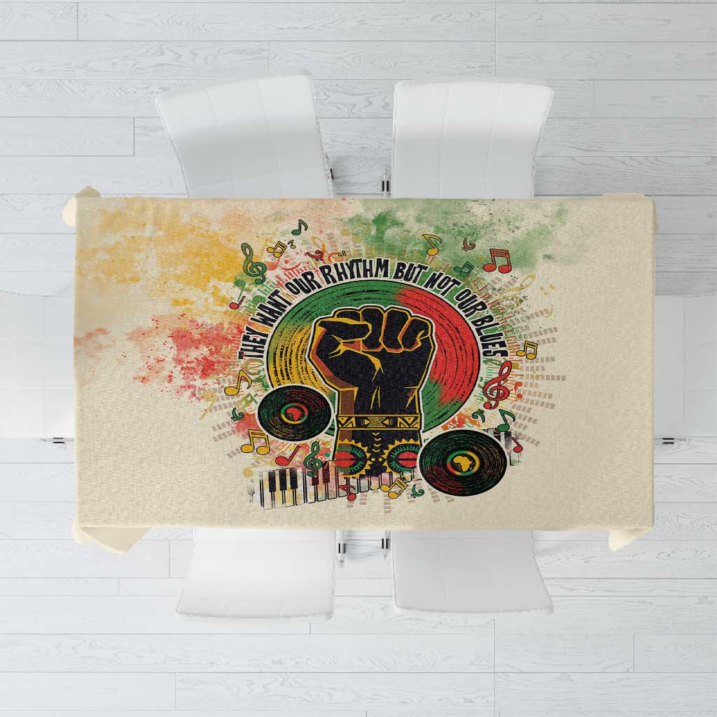 They Want Our Rhythm Not Our Blues Tablecloth Afro Pride Music